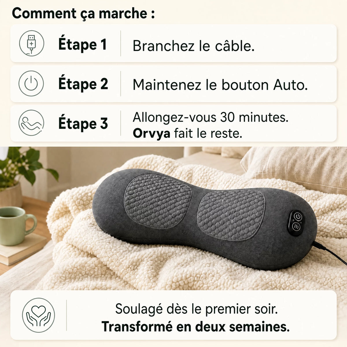 Comment utiliser le coussin dos Orvya en 3 étapes